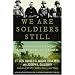 We Are Soldiers Still: A Journey Back to the Battlefields of Vietnam