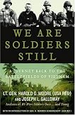We Are Soldiers Still: A Journey Back to the Battlefields of Vietnam