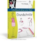 Produkt-Bild: Schnittkonstruktion in der Mode: Grundschnitte