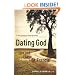 Dating God: Live and Love in the Way of St. Francis