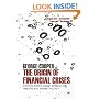 The Origin of Financial Crises: Central Banks, Credit Bubbles and the Efficient Market Fallacy