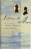 Letters to Ann : the love letters of Matthew Flinders and Ann Chappelle