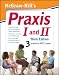 McGraw-Hill's Praxis I and II, Third Edition (Mcgraw Hill's Praxis 1 and 2)