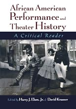 African American Performance and Theater History: A Critical Reader