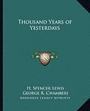 Thousand Years of Yesterdays