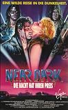 Near Dark  Die Nacht hat Ihren Preis - Adrian Pasdar/Jenny Wright/Lance Henriksen/Bill Paxton/Jenette Goldstein/Tim Thomerson/Joshua John Miller/Marcie Leeds/Kenny Call/Ed Corbett/Troy Evans/Bill Cross/