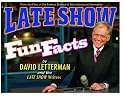 Late Show Fun Facts