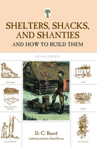 City Travel Guides Discounted  Books : Shelters, Shacks, and Shanties: And How to Build Them