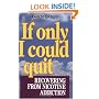 If Only I Could Quit: Recovering From Nicotine Addiction