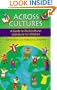 Across Cultures: A Guide to Multicultural Literature for Children (Children's and Young Adult Literature Reference)