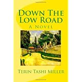 Down The Low Road: A Novel