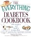 Books : The Everything Diabetes Cookbook: 300 Creative and Healthy Recipes That Put the Fun Back into Cooking (Everything (Cooking))