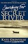 Searching for the Secret River: The Story Behind the Bestselling Novel
