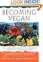 Becoming Vegan: The Complete Guide to Adopting a Healthy Plant-Based Diet