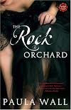 The Rock Orchard: A Novel