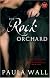 The Rock Orchard: A Novel