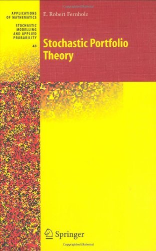 Stochastic Portfolio Theory (Stochastic Modelling and Applied Probability)