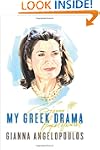 My Greek Drama: Life, Love, and One W...