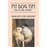 My Dog Tim: and other stories