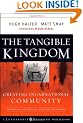 The Tangible Kingdom: Creating Incarnational Community (Jossey-Bass Leadership Network Series)