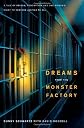 Dreams from the Monster Factory: A Tale of Prison, Redemption, and One Woman's Fight to Restore Justice to All