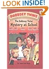 The Bobbsey Twins' Mystery at School  (The Bobbsey Twins, No 4)