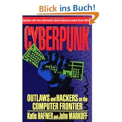 Cyberpunk: Outlaws and Hackers on the Computer Frontier, Revised