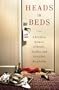 Heads in Beds: A Reckless Memoir of Hotels, Hustles, and So-Called Hospitality
