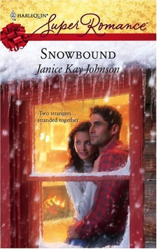 Snowbound (Harlequin Super Romance)