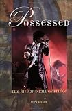 Possessed: The Rise and Fall of Prince