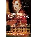 The Exiled Collector: William Bankes and the Making of an English Country House