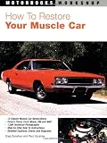 How to Restore Your Muscle Car (Motorbooks Workshop)