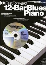 FASTFORWARD: 12-BAR BLUES PIANO (Fast Forward (Music Sales))