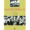 Ma Riviera II Chronique
