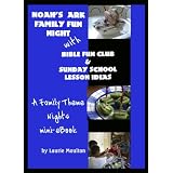 Noah's Ark Family Fun Night with Bible Fun Club & Sunday School Lesson Ideas: A Family Theme Nights Mini-eBook