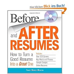 Before and After Resumes with CD: How to Turn a Good Resume Into a Great One