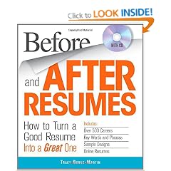 Before and After Resumes with CD: How to Turn a Good Resume Into a Great One