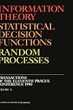 Review Springer  / Information Theory, Statistical Decision Functions, Random Processes: Transactions of the Eleventh Prague Conference 1990 (Volume A + B) (Transactions of the Prague Conferences on Information Theory)