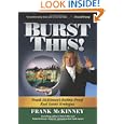 Burst This!: Frank Mckinney's Bubble Proof Real Estate Strategies&nbsp;&nbsp;by 