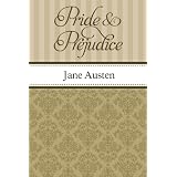 Pride and Prejudice ~ Jane Austen
