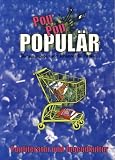 Pop - Pop- Popul�r: Popliteratur und Jugendkultur - 