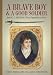 Search : A Brave Boy and a Good Soldier: John C. C. Hill and the Texas Expedition to Mier