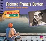 Produkt-Bild: Abenteuer & Wissen: Richard Francis Burton. Erforscher fremder Welten