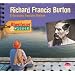 Abenteuer & Wissen: Richard Francis Burton. Erforscher fremder Welten