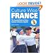 Culture Wise France: The Essential Guide to Culture, Customs and Business Etiquette (Culture Wise)