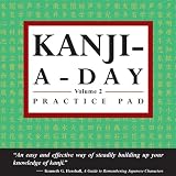 Kanji-A-Day Volume 2 Practice Writing Pad