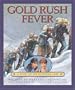 Gold Rush Fever: A Story of the Klondike, 1898