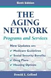 The Aging Network: Programs and Services, Sixth Edition