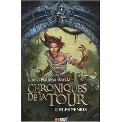 Chroniques de la Tour, Tome 4 : L'elfe Fenris