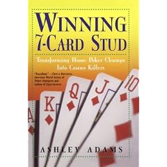 Winning 7-Card Stud: Transforming Home Poker Chumps into Casino Killers